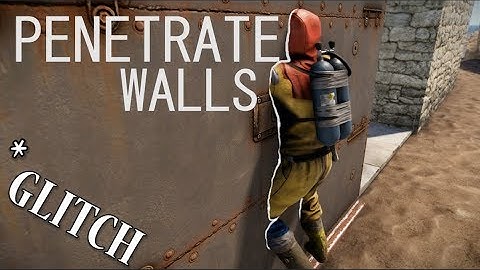 RUST: Glitch and Penetrate Walls on Vanilla
