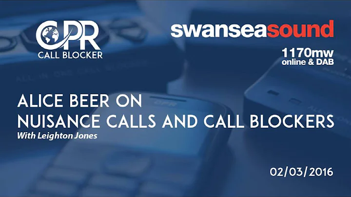 Alice Beer on Swansea Sound - Nuisance Calls and C...
