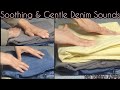 ASMR Super Soothing Denim Sounds Slow And Gentle Rubbing Relaxation Sleep Aid NO TALKING