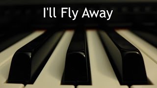 Video thumbnail of "I'll Fly Away - piano instrumental hymn with lyrics"