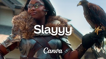 Canva | Slayyy