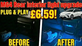 MG4 REAR INTERIOR LIGHT UPGRADE • PLUG & PLAY • ONLY £6.59!