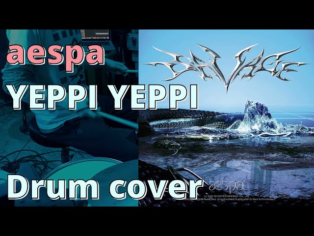 aespa - YEPPI YEPPI [Drum cover] class=