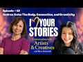 Episode #12 Andrea Cote: The Body, Connection, and Creativity
