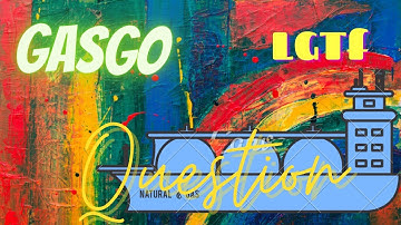 GASCO EXIT EXAM QUESTION (2022) #gasco #gastanker #lgtf