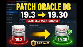 Oracle Database Patching Using OEM Fleet Maintenance | 19.3 to 19.30 Step-by-Step