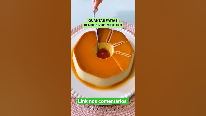 Veja quantas fatias rendem 1kg de pudim ❤️