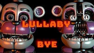 (SFM FNAF) Lullaby Bye by Dr steel