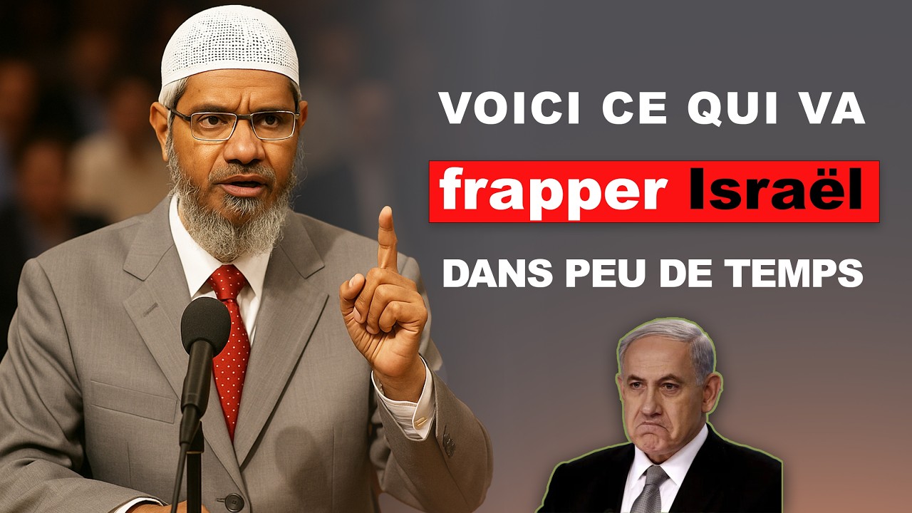 Les Prophéties du Coran sur Israël : Dr Zakir Naik Met tout en clair
