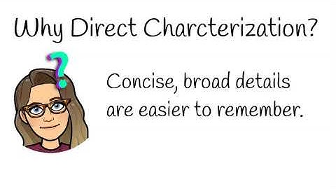 Introducing Direct and Indirect Characterization