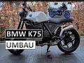 BMW K75 | Umbau zum Scambler/Café Racer