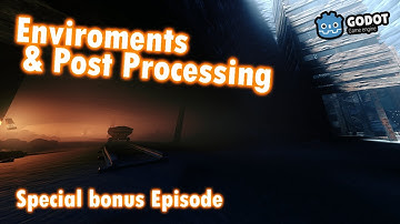 Godot 3D - Post Processing Special! (Environments) - Making a FPS Horror Game