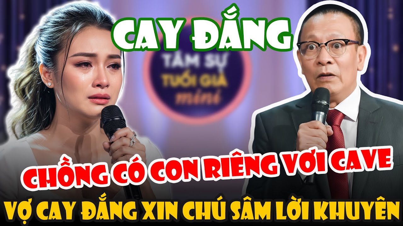 Tâm Sự Cùng Văn Sâm: Phát Hiện Chồng Có Con Riêng Với Tay Vịn, Cô Gái Cầu Cứu Bác Sâm
