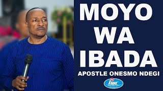 MOYO WA IBADA || APOSTLE ONESMO NDEGI || LIVING WATER CENTRE MINISTRY KAWE - DAR ES SALAAM