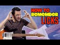 Can't Remember Licks You Learn? WATCH THIS!