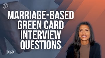 Marriage-Based Green Card Interview: What To Expect & How To Prepare