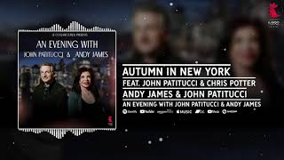 Andy James  "Autumn In New York" feat  John Patitucci & Chris Potter