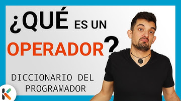 ➕ ¿QUÉ es un OPERADOR en programación? [Diccionario del PROGRAMADOR]