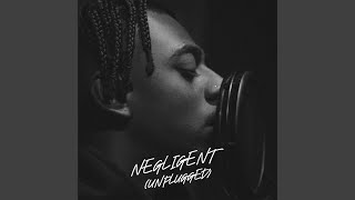 NEGLIGENT (UNPLUGGED)