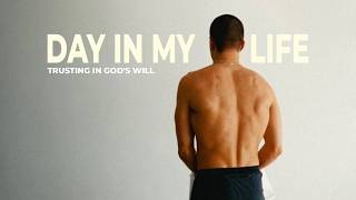 trusting in God's will (day in the life vlog)