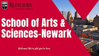 Welcome to the School of Arts & Sciences-Newark!