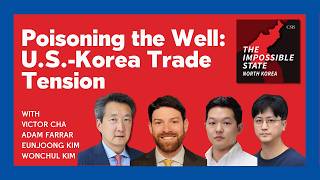 Poisoning the Well? U.S.-Korea Trade Tension | The Impossible State