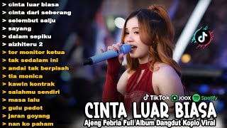 Download Lagu AJENG FEBERIA - CINTA LUAR BIASA, SELEMBUT SALJU - FULL ALBUM DANGDUT KOPLO TERBARU VIRAL MP3
