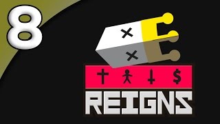 Reigns *First Taste* - 8. Back to Lamascus - Let's Play Reigns Gameplay