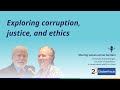 Exploring corruption, justice, and ethics