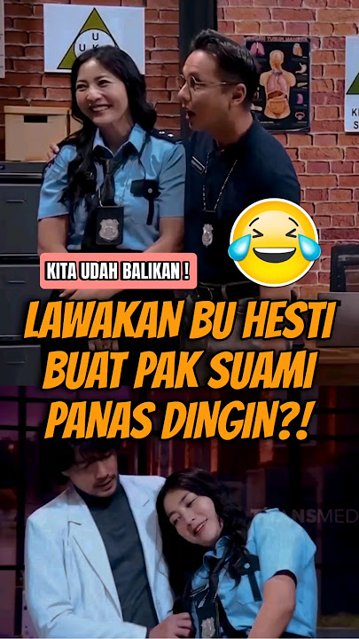 KOCAK😅 LAWAKAN BU HESTI DIDEPAN PAK SUAMI BIKIN PANAS DINGIN⁉️ #komedi #lucu #fyp