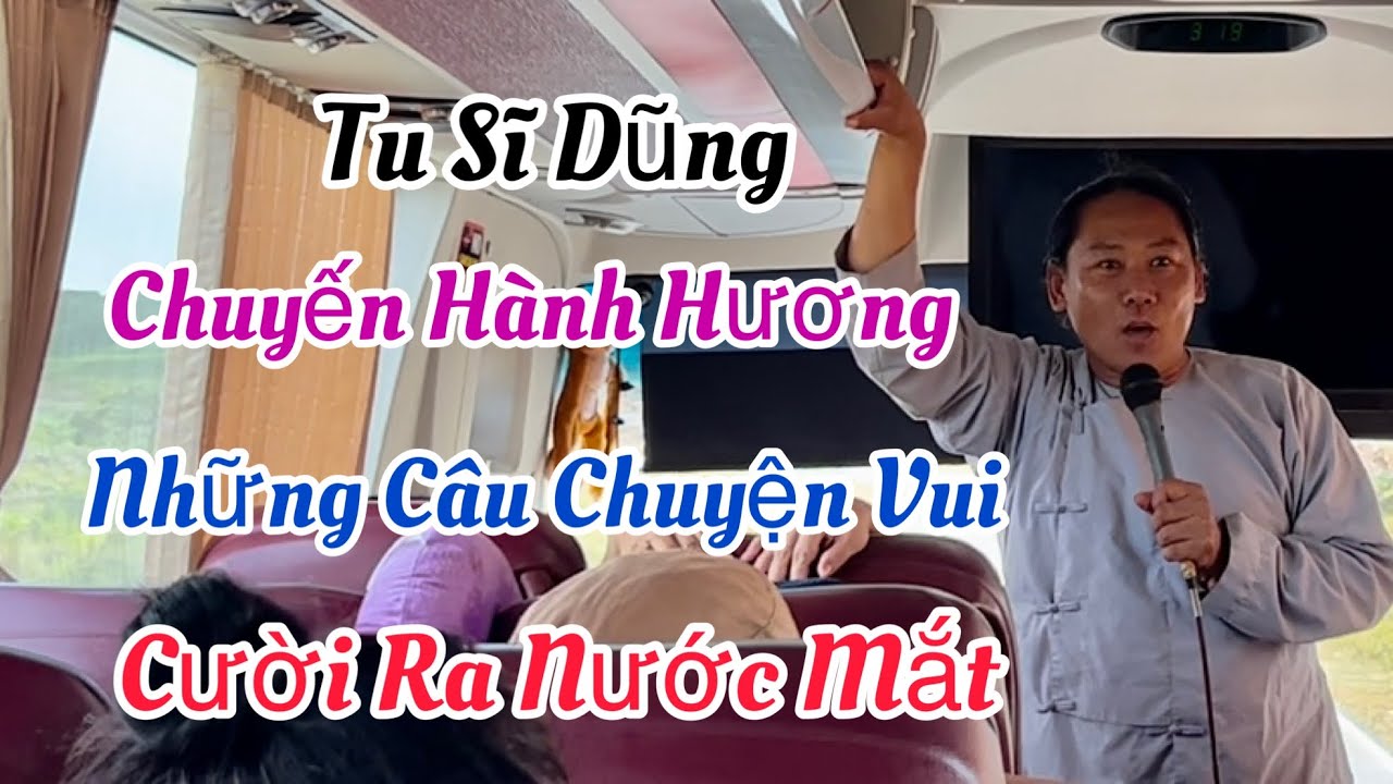 P 8:Chuyến Hành Hương Núi Tà Lơn, Cười Ra Nước Mắt Với Tu Sĩ Dũng: