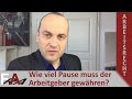 Pausen - Wie viel Pausenzeiten muss ein Arbeitgeber gewähren? | Fachanwalt für Arbeitsrecht