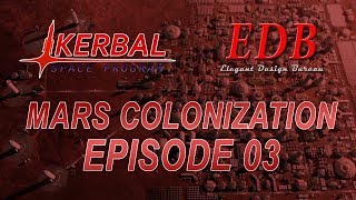 KSP 1.6.1 RO and Kerbalism - Mars Colonization 003 - Control Module