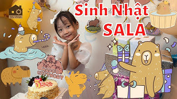Bữa Tiệc Sinh Nhật CAPYBARA Chúc Mừng Bạn SaLa Tròn 5 Tuổi | My Vlogs