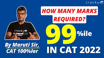 Marks required to score 99%ile in CAT 🔴 By Maruti Sir (CAT 100%iler), IIMA Alumni