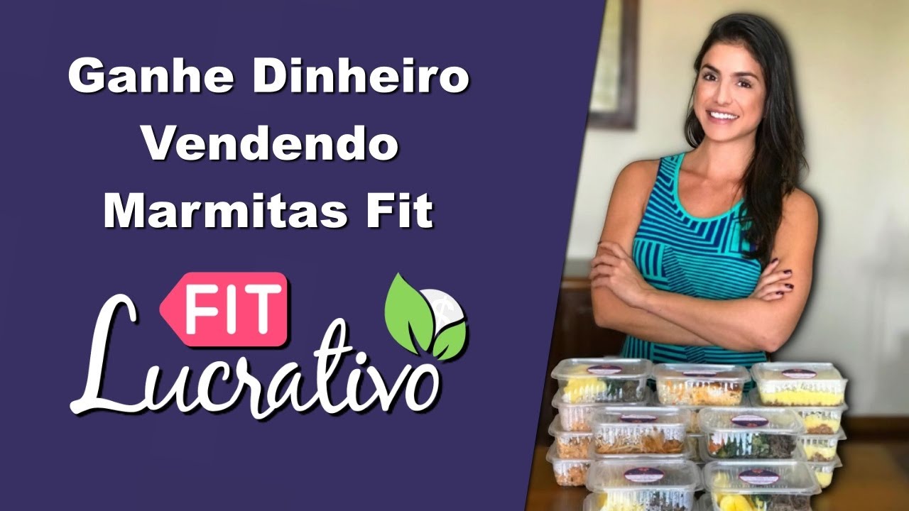 Fit Lucrativo - Ganhe Dinheiro Vendendo Marmitas Fitness