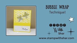 Bubble Wrap Technique - Stamp with Shar