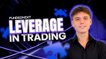 Understanding Leverage in Trading with FundedNext | Prop Trading Guides | FundedNext Explained