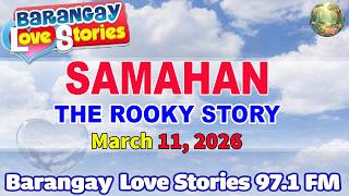 Samahan  Rooky   Barangay Love Stories   Papa Dudut Stories   March 11 2026