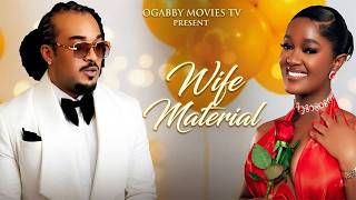 WIFE MATERIAL | Luchy Donald, Bryan Okwara | Full 2026 Latest New Nigerian MovieNollywood