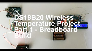 DS18B20 Wireless Temperature Sensor Project on BreadBoard_V1