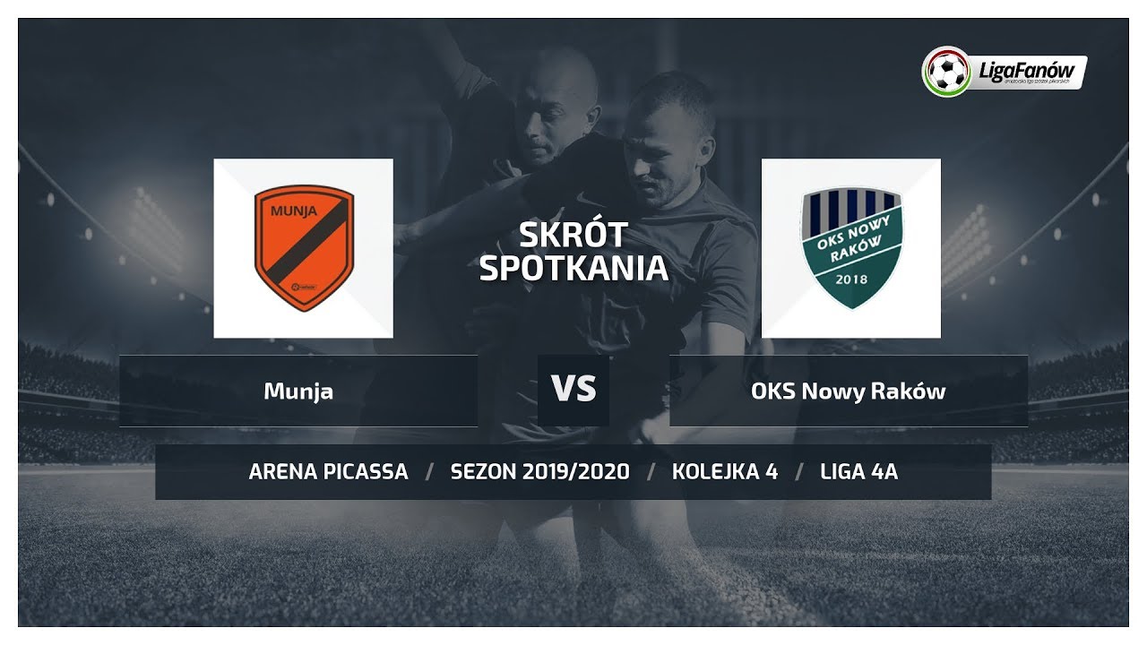 Liga Fanów: Munja - OKS Nowy Raków ( Jesień 2019 ) legia warszawa fc table