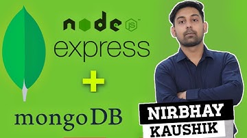 Connect MongoDB With NodeJS / ExpressJS Using Mongoose Module | Explain In Hindi By Nirbhay Kaushik