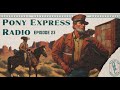 Pony express radio 23 ft j burden  crushing caucuses