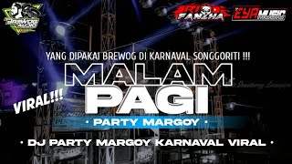 MALAM PAGI STYLE MARGOY ! || JINGLE PUTRA UTARA FT BREWOG AUDIO YANG DI PAKAI DI KARNAVAL SONGGORITI