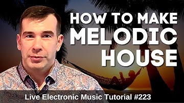 How to make Deep Melodic House (Anjunadeep) + Logic Template  | Live Electronic Music Tutorial #223
