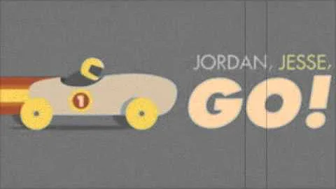 Jordan, Jesse, Go! Chirs Fairbanks