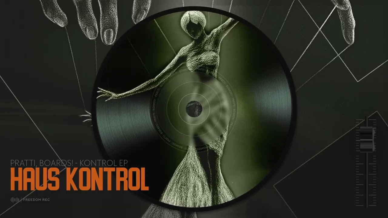 Pratti, boards! - Haus Kontrol - Kontrol Ep