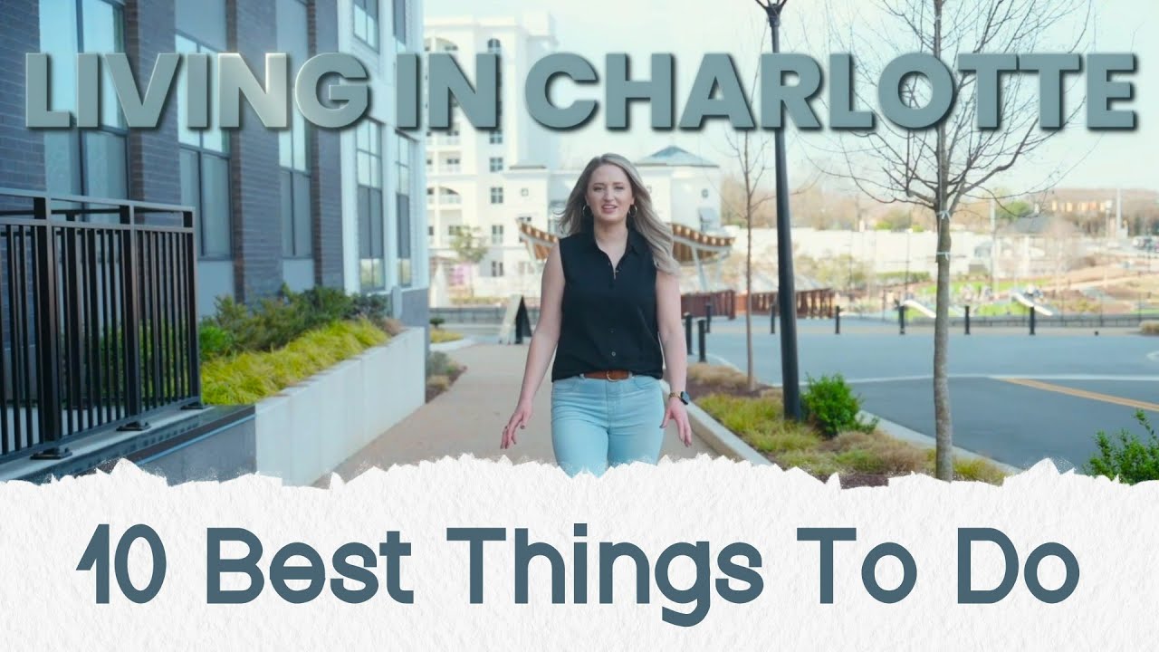Top 10 Things to Do in Charlotte NC: The Ultimate Guide - YouTube