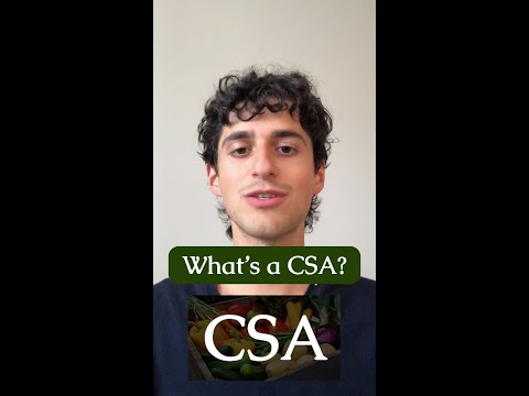 What is Community Supported Agriculture "CSA"?